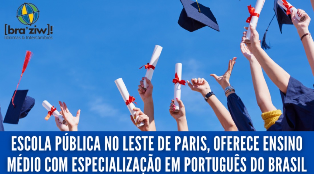 Escola pública no leste de Paris, oferece ensino médio com especialização em português do Brasil