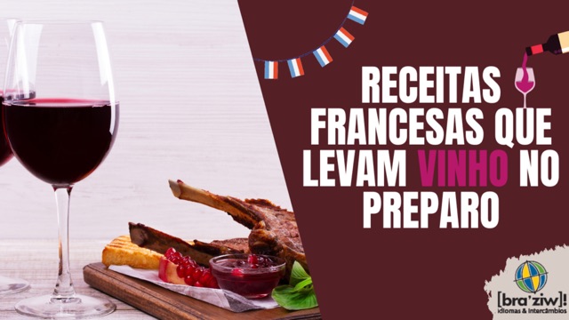 Receitas francesas que levam vinho no preparo
