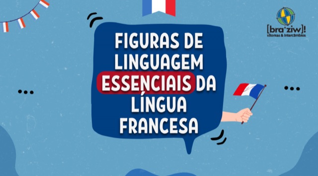 Figuras de linguagem essenciais da língua francesa