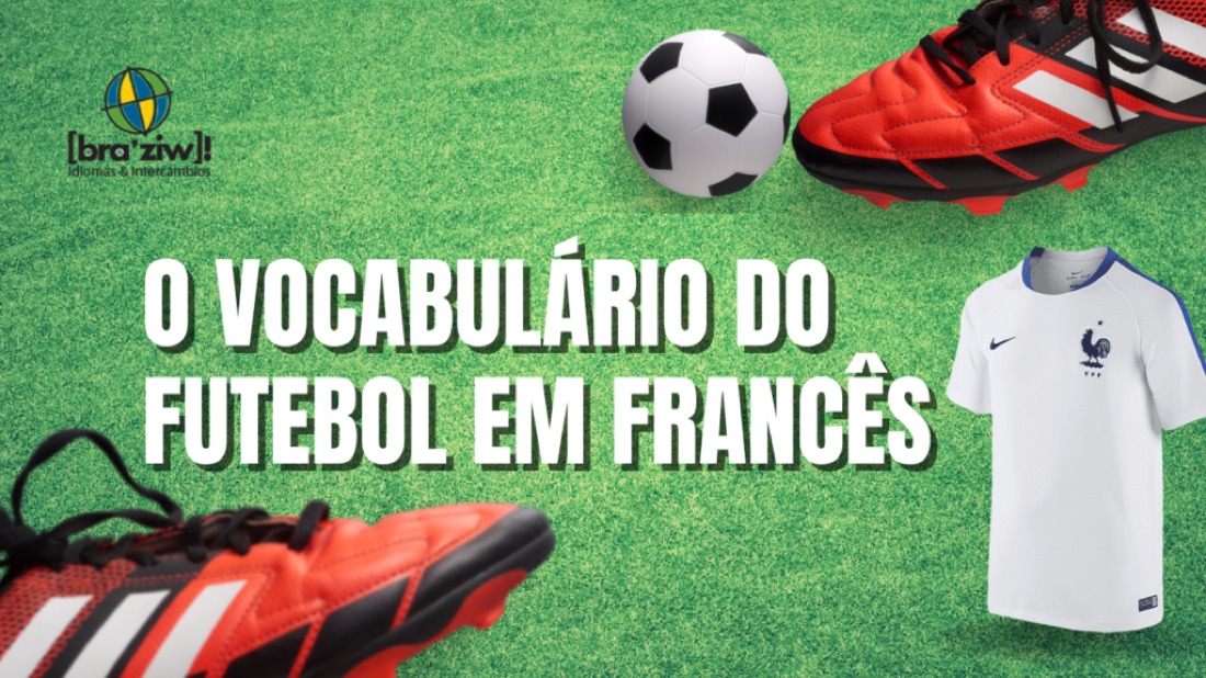 O vocabulário do futebol em Francês