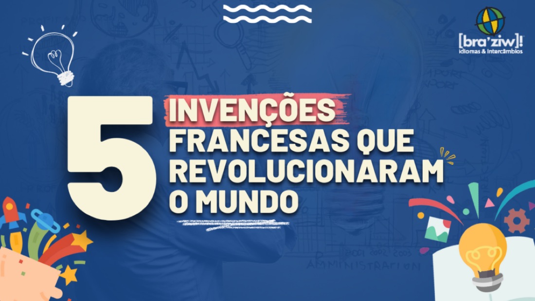 5 invenções francesas que revolucionaram o mundo