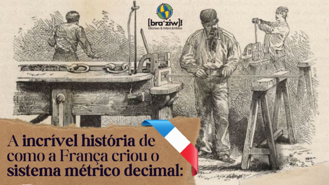 A incrível história de como a França criou o sistema métrico decimal