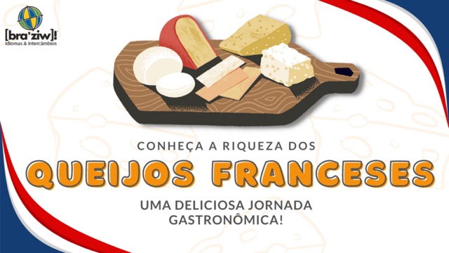 Conheça a Riqueza dos Queijos Franceses: Uma Deliciosa Jornada Gastronômica!