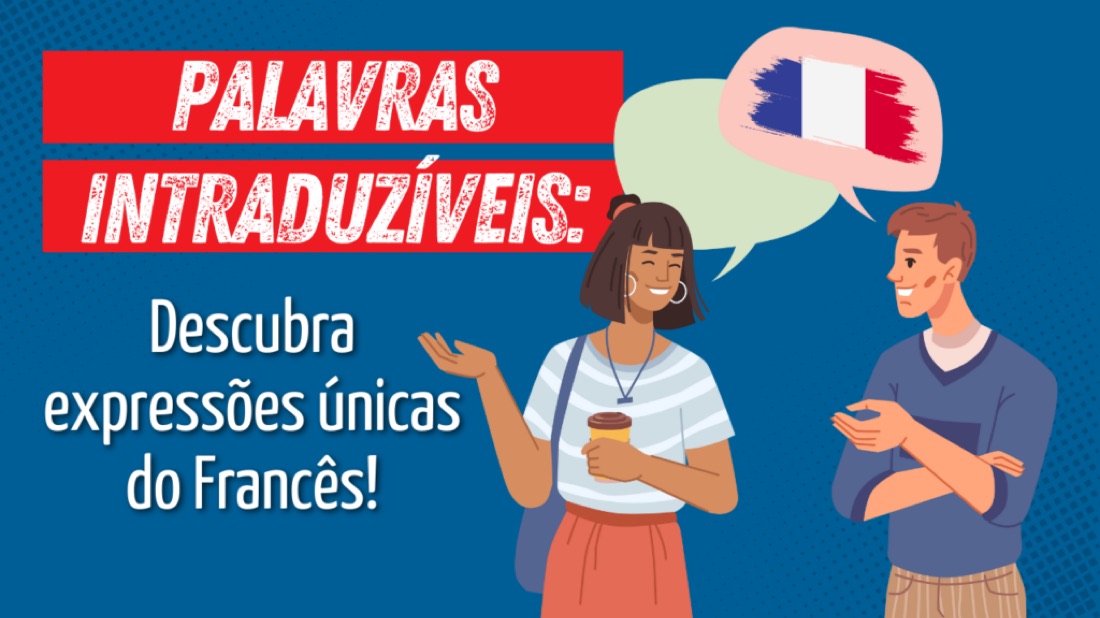 Palavras Intraduzíveis: Descubra Expressões Únicas do Francês