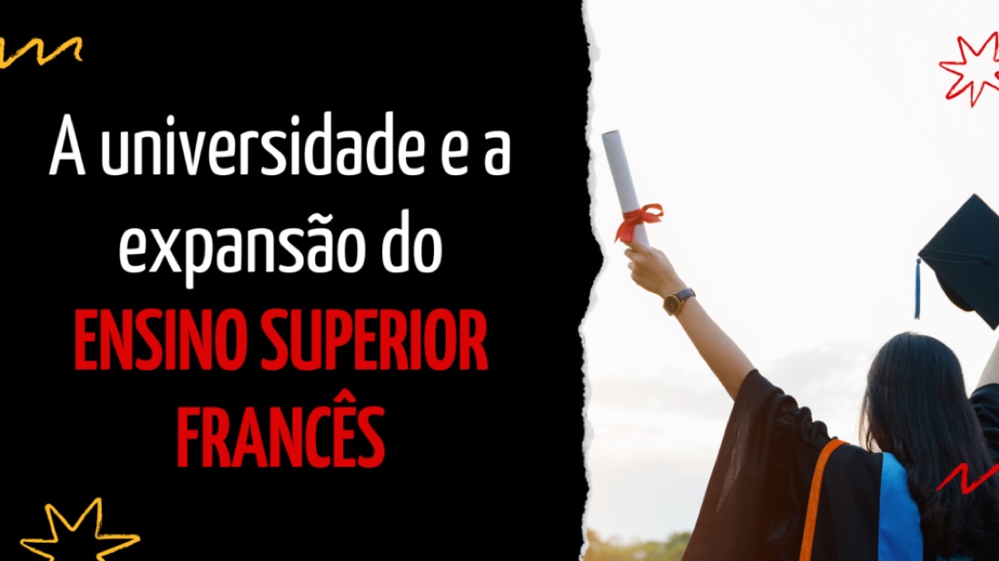 A Universidade e a Expansão do Ensino Superior Francês