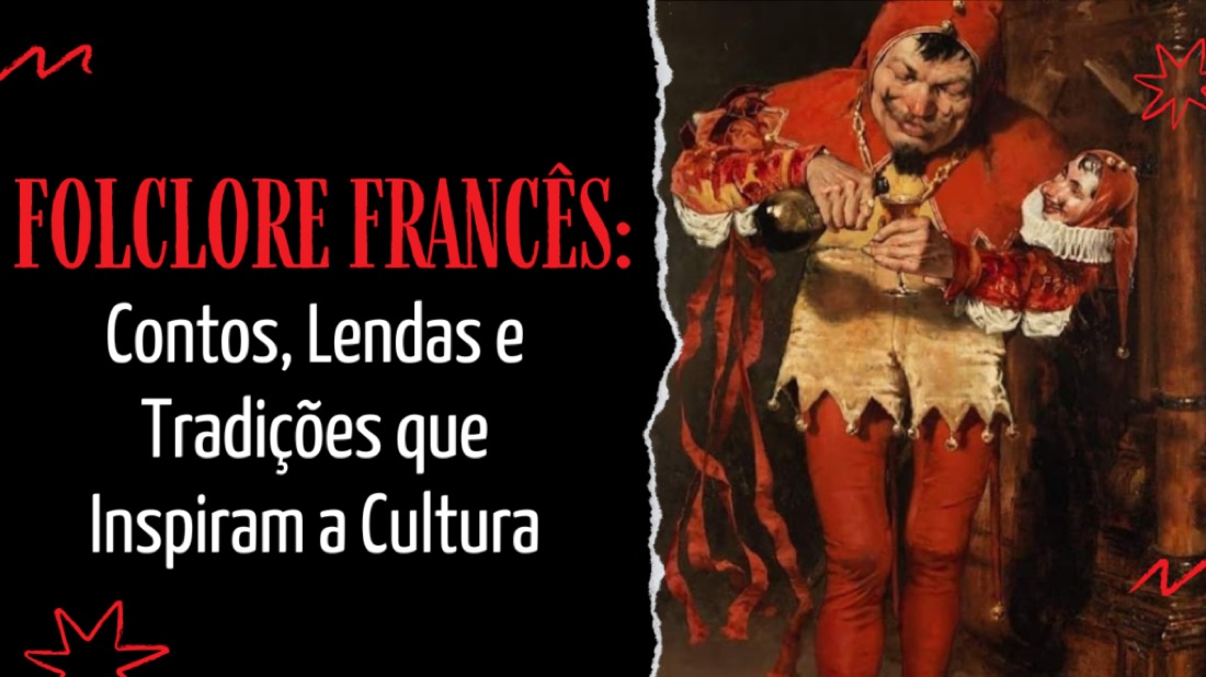 O Encanto das Narrativas Populares e as Festividades que Marcam a França