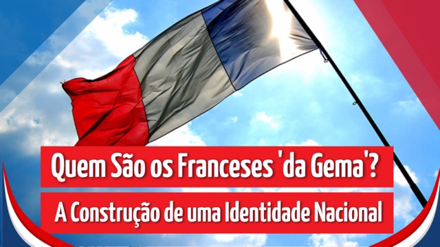 Você sabe quem são os verdadeiros franceses “da gema”?