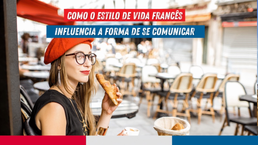 Veja como o jeito único de viver dos franceses molda suas conversas, expressões e a riqueza cultural do idioma.