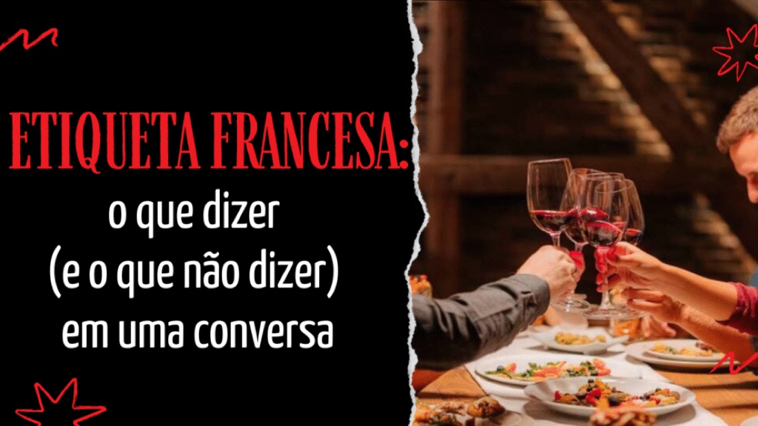 Aprenda as palavras certas, descubra os gestos de cortesia e evite os deslizes que podem atrapalhar suas conversas em francês.