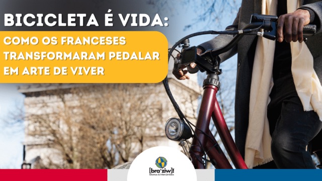 Bicicleta é vida: como os franceses transformaram pedalar em arte de viver